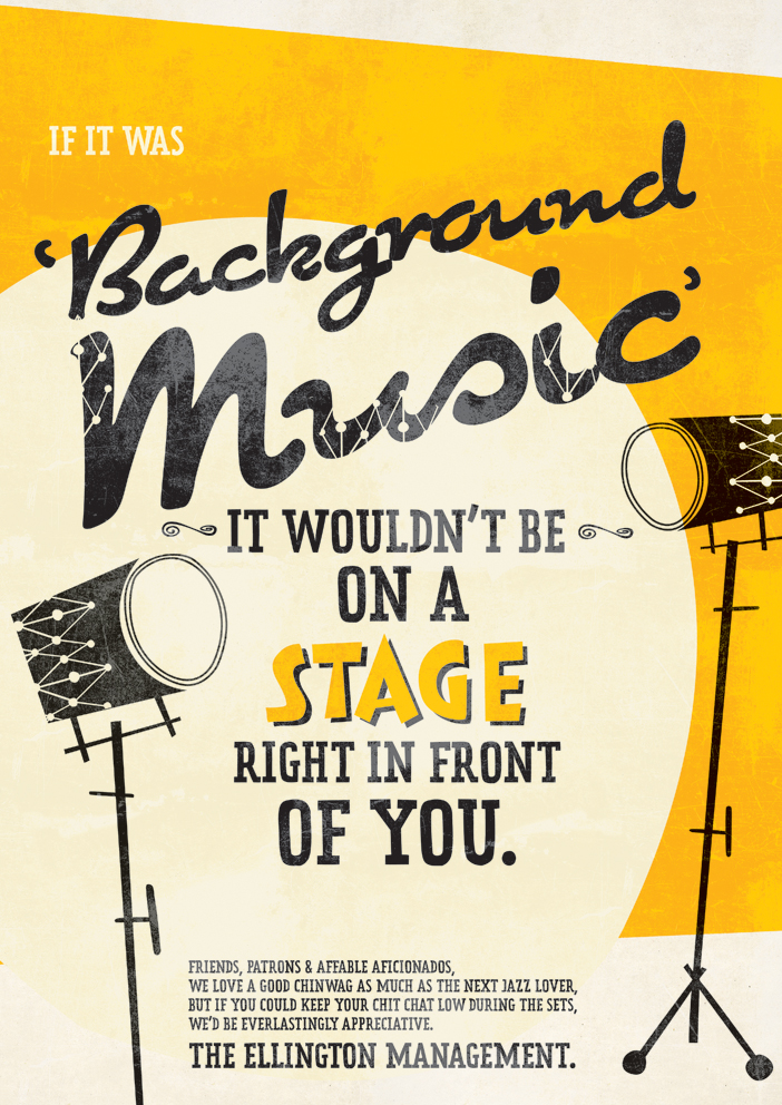 Outdoor ad: The Ellington Jazz Club: Background Music
