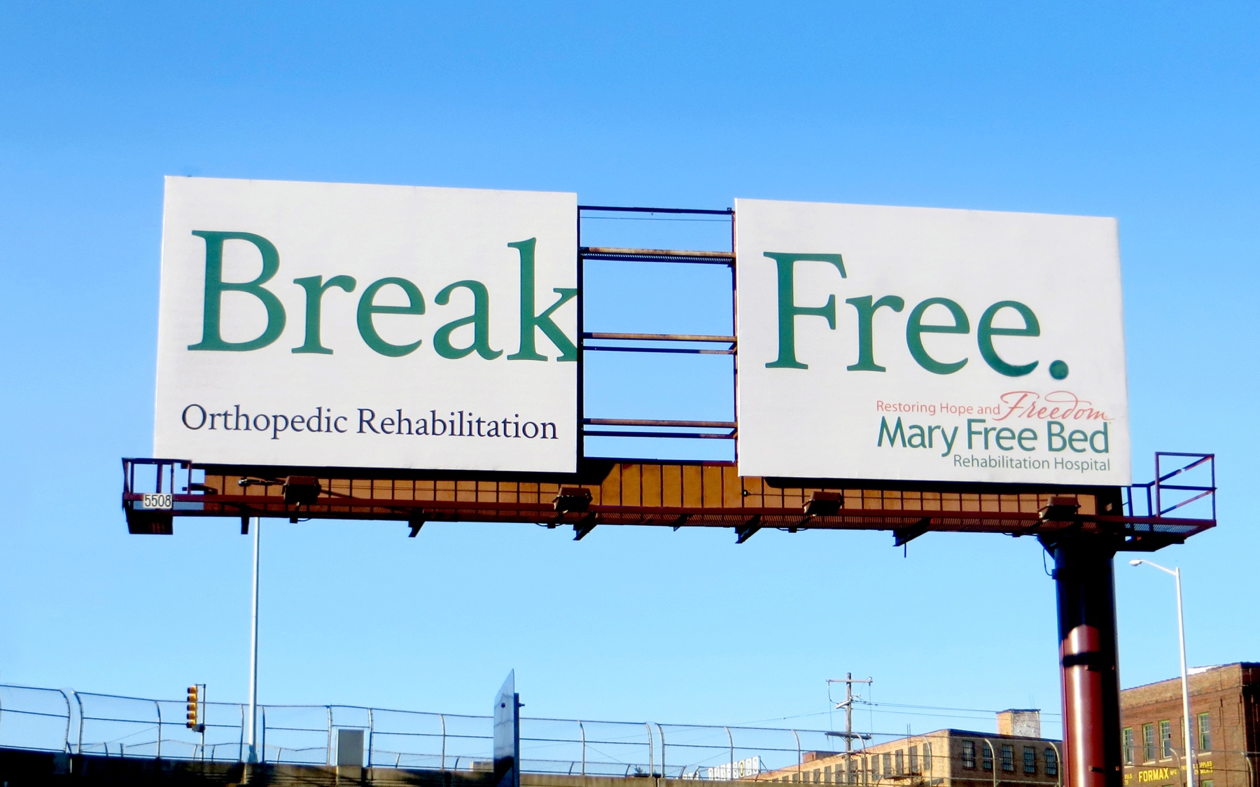 Outdoor ad: Mary Free Bed Rehabilitation Hospital: Break Free Outdoor ad: Mary Free Bed Rehabilitation Hospital: Break Free